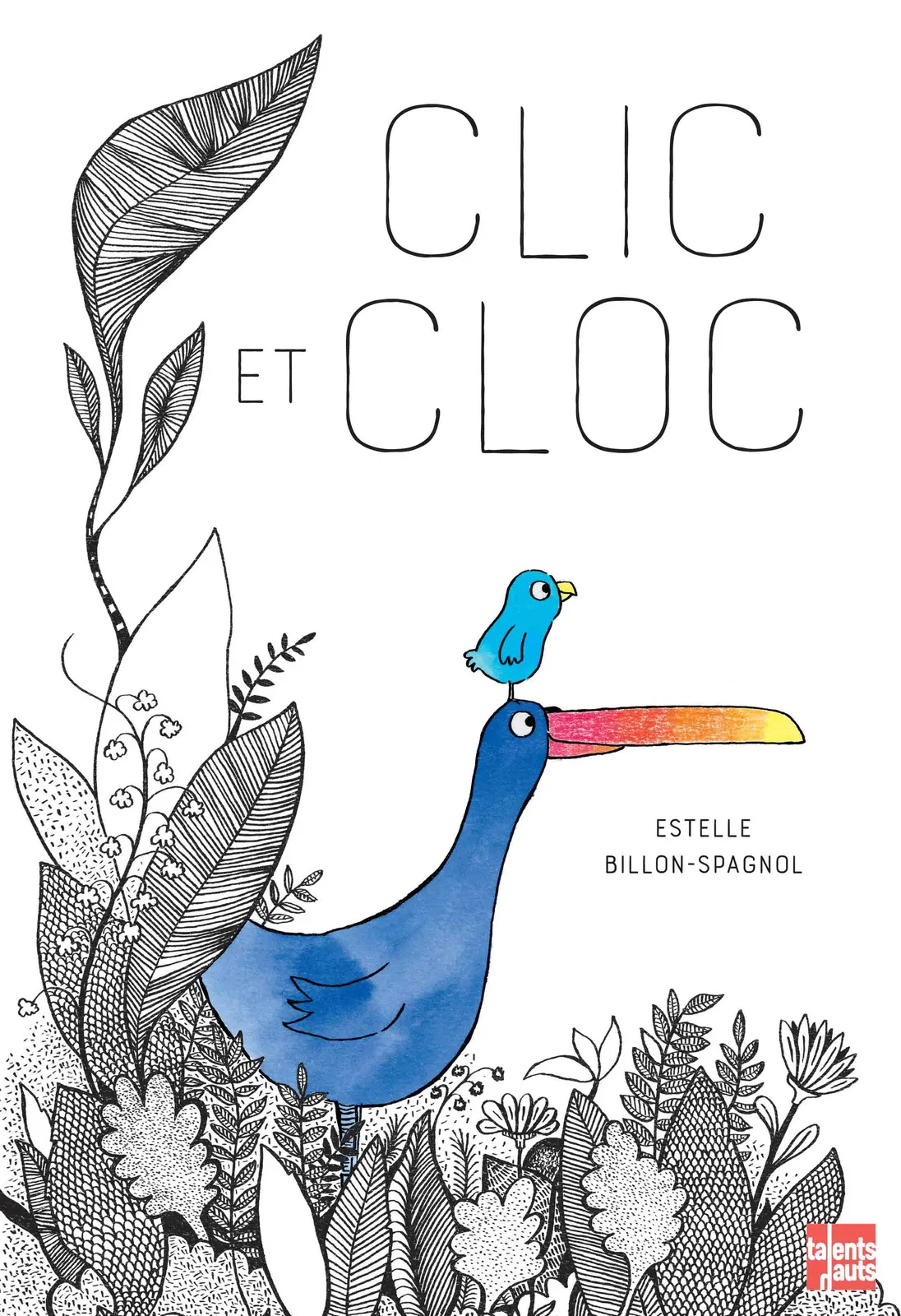 Estelle Billon-Spagnol: Clic et Cloc (French language, 2018)