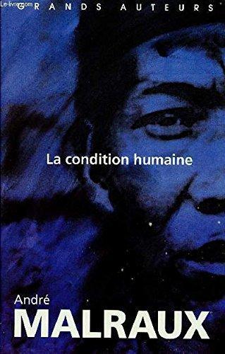 André Malraux: La condition humaine (French language, 1996, France Loisirs)