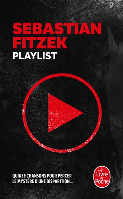 Sebastian Fitzek: Playlist (Paperback, French language, Le livre de poche)