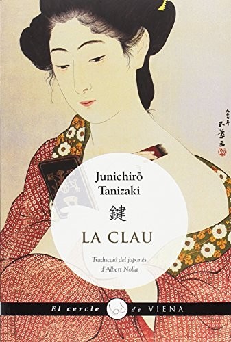 Jun'ichirō Tanizaki, Albert Nolla Cabellos: La clau (Paperback, Viena)