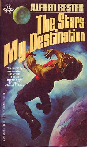 Alfred Bester: The Stars My Destination (Paperback, 1976, Berkley Pub. Corp.)