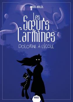 Ariel Holzl: Dolorine à l'école (French language, 2018)