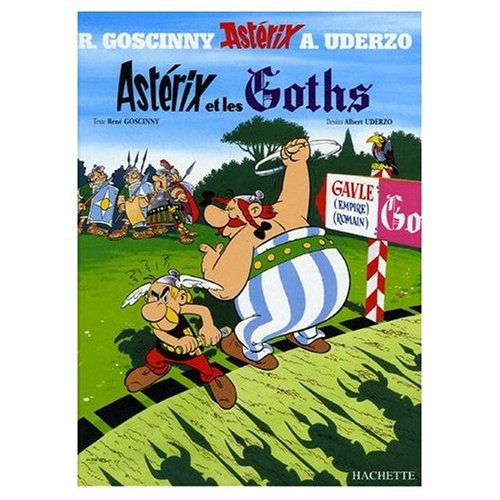 René Goscinny: Asterix et les Goths (Hardcover, French language, French & European Pubns)