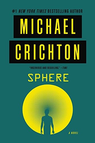 Michael Crichton, Michael Crichton: Sphere (Paperback, 2016, HARPER, Harper Paperbacks)