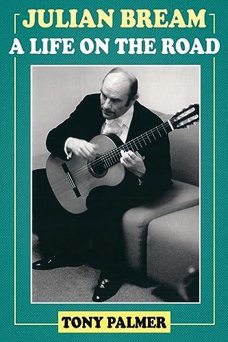 Tony Palmer: Julian Bream (Paperback, 2021, Lume Books)