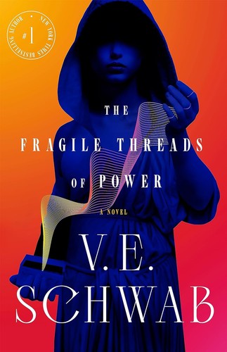 V. E. Schwab, V. E. Schwab (Duplicate): Fragile Threads of Power (2023, Doherty Associates, LLC, Tom)