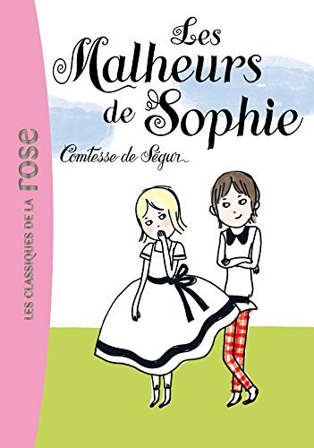 Hachette, Comtesse De Segur: Les malheurs de Sophie (Paperback, 2006, HACHETTE JEUN., French and European Publications Inc)