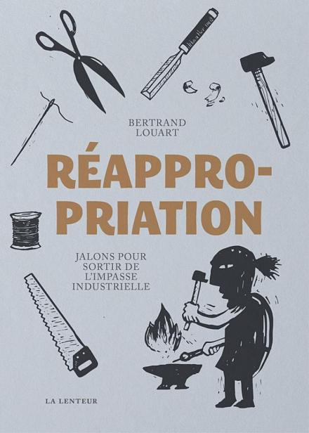 Bertrand Louart: Réappropriation (French language, 2022, La Lenteur)