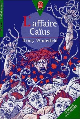 Henry Winterfeld: L'affaire Caïus (French language, 1996, Hachette Jeunesse)