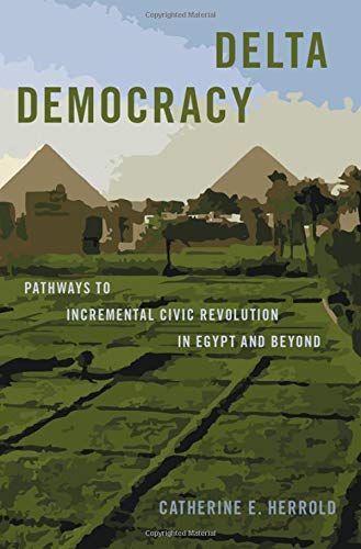 Catherine E. Herrold: Delta Democracy (2020, Oxford University Press, Incorporated)