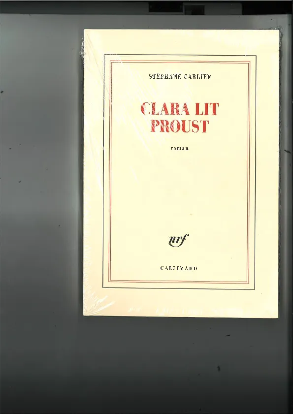 Stéphane Carlier: Clara lit Proust (French language, 2022, Éditions Gallimard)