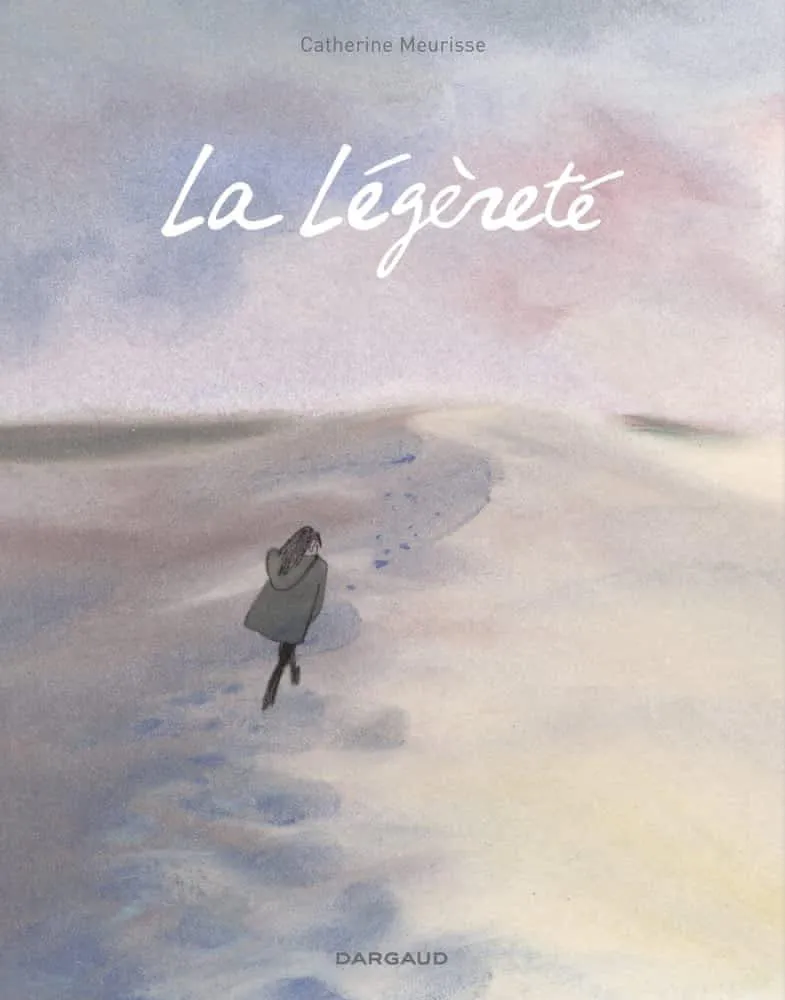 Catherine Meurisse: La légèreté (French language, 2016, Dargaud)