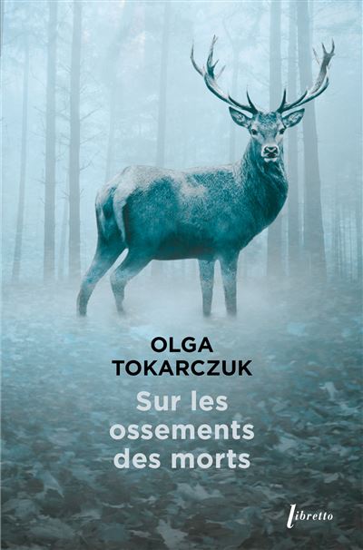 Olga Tokarczuk: Sur les ossements des morts (2020, Libretto)