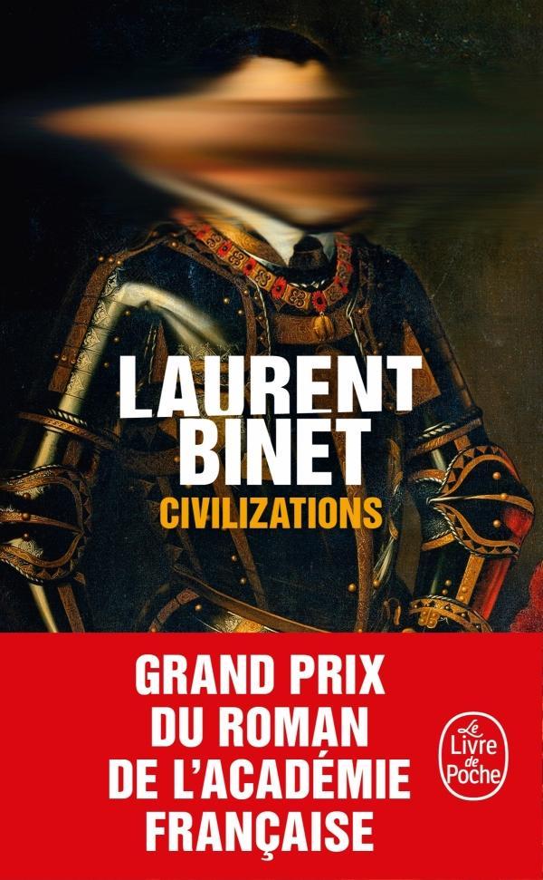 Laurent Binet: Civilizations (French language, 2020, Le Livre de poche)