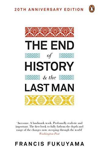Francis Fukuyama: End of History and the Last Man (2012)
