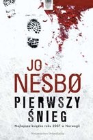 Jo Nesbø: Pierwszy śnieg (Polish language, 2013, Wydawnictwo Dolnośląskie)