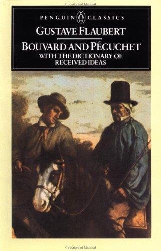 Gustave Flaubert: Bouvard and Pécuchet (1987, Penguin)