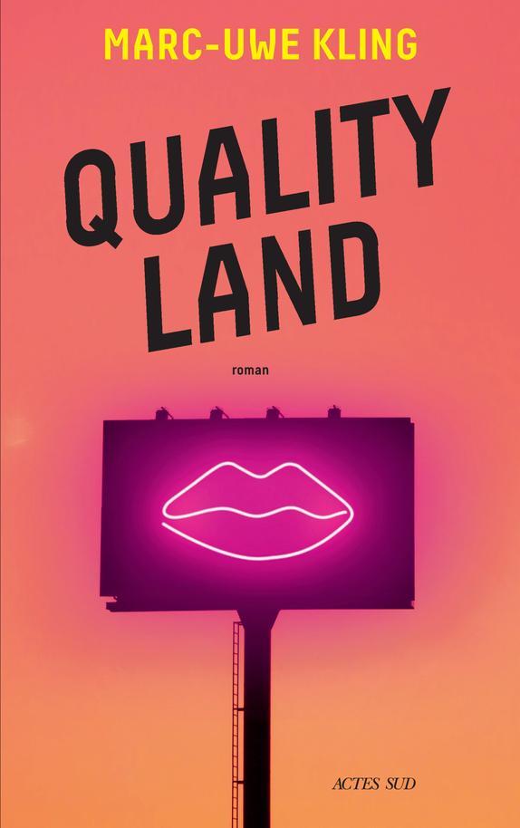Marc-Uwe Kling: Quality Land (Paperback, French language, 2021, Actes Sud)