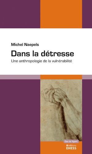 Michel Naepels: Dans la détresse (French language, 2018)