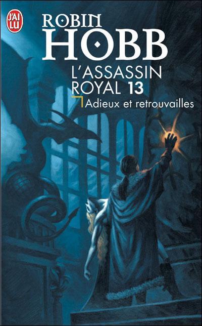 Robin Hobb: l'assassin royal 13 (French language)