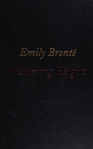 Emily Brontë: Wuthering Heights (2008, Worth Literary Classics)