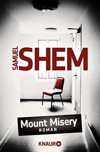 Samuel Shem: Mount Misery (Paperback, German language, Knaur Taschenbuch)