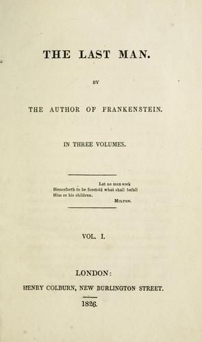 Mary Shelley: The Last Man (1826, H. Colburn)