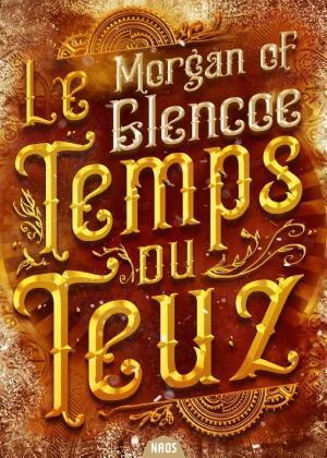 Morgan of Glencoe: Le Temps du Teuz (French language, 2022, ActuSF)