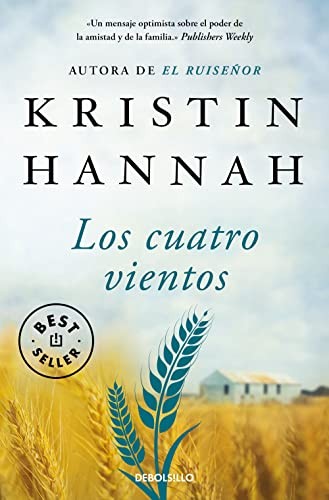 Kristin Hannah, Laura Vidal Sanz: Los cuatro vientos (Paperback, DEBOLSILLO)