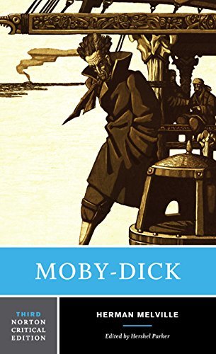 Herman Melville: Moby-Dick: A Norton Critical Edition (Third Edition) (Paperback, W.W. Norton & Company)