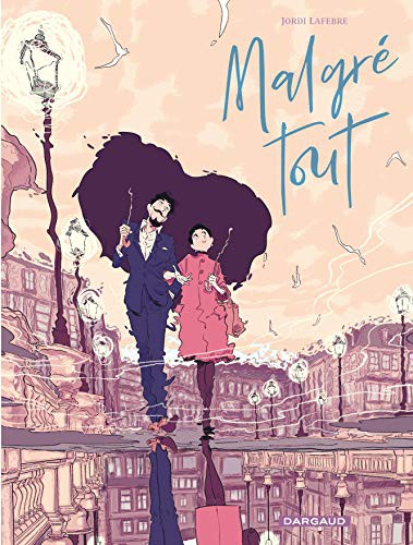 Jordi Lafebre, Jordi Lafebre: Malgré tout (Paperback, 2020, DARGAUD)