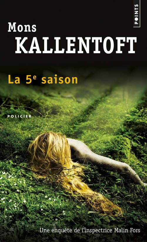 Mons Kallentoft: La 5e saison roman (French language, 2014)