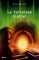 Dan Brown: La fortaleza digital (Spanish language, 2006, Ediciones Urano, S.A.)