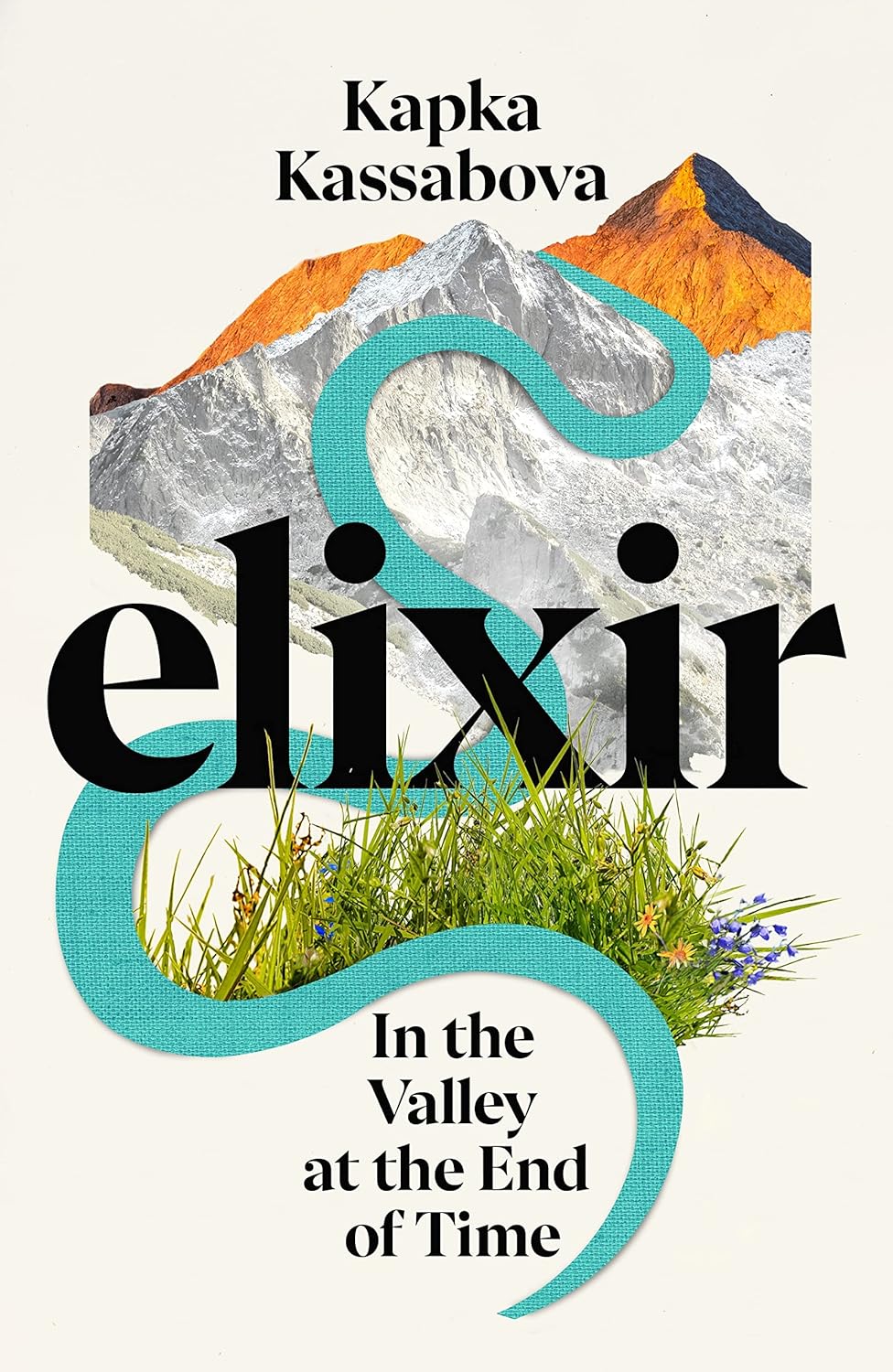 Kapka Kassabova: Elixir (Hardcover, 2023, Penguin Random House)