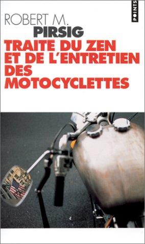 Robert M. Pirsig, Robert Pirsig, Roberty M. Pirsig: Traite Du Zen TE De L'Entretien DES... (French language, 1998)