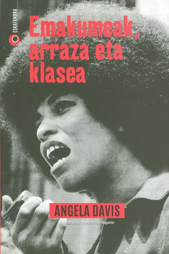 Angela Y. Davis, Ana Varela Mateos, Pastora Filigrana Garcia: Emakumeak, arraza eta klasea (Basque language, 2016, Elkar)