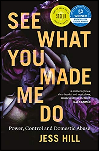 Jess Hill: See What You Made Me Do (Paperback, 2020, ReadHowYouWant)