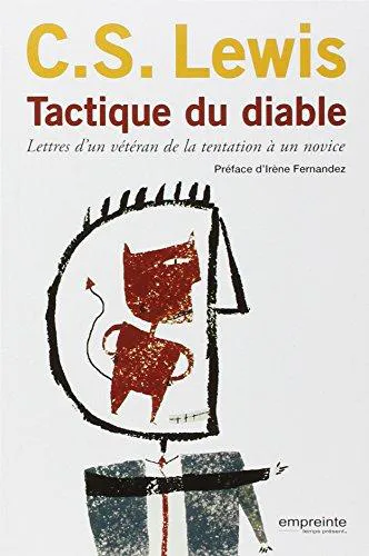 C. S. Lewis: Tactique du diable (French language, 2010, Éditions Empreinte temps présent)