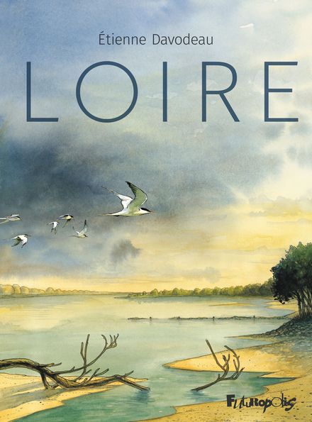 Étienne Davodeau: Loire (GraphicNovel, français language, 2023, Gallimard)