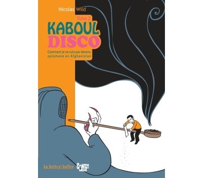 Nicolas Wild: Kaboul Disco (français language, Boîte à Bulles)