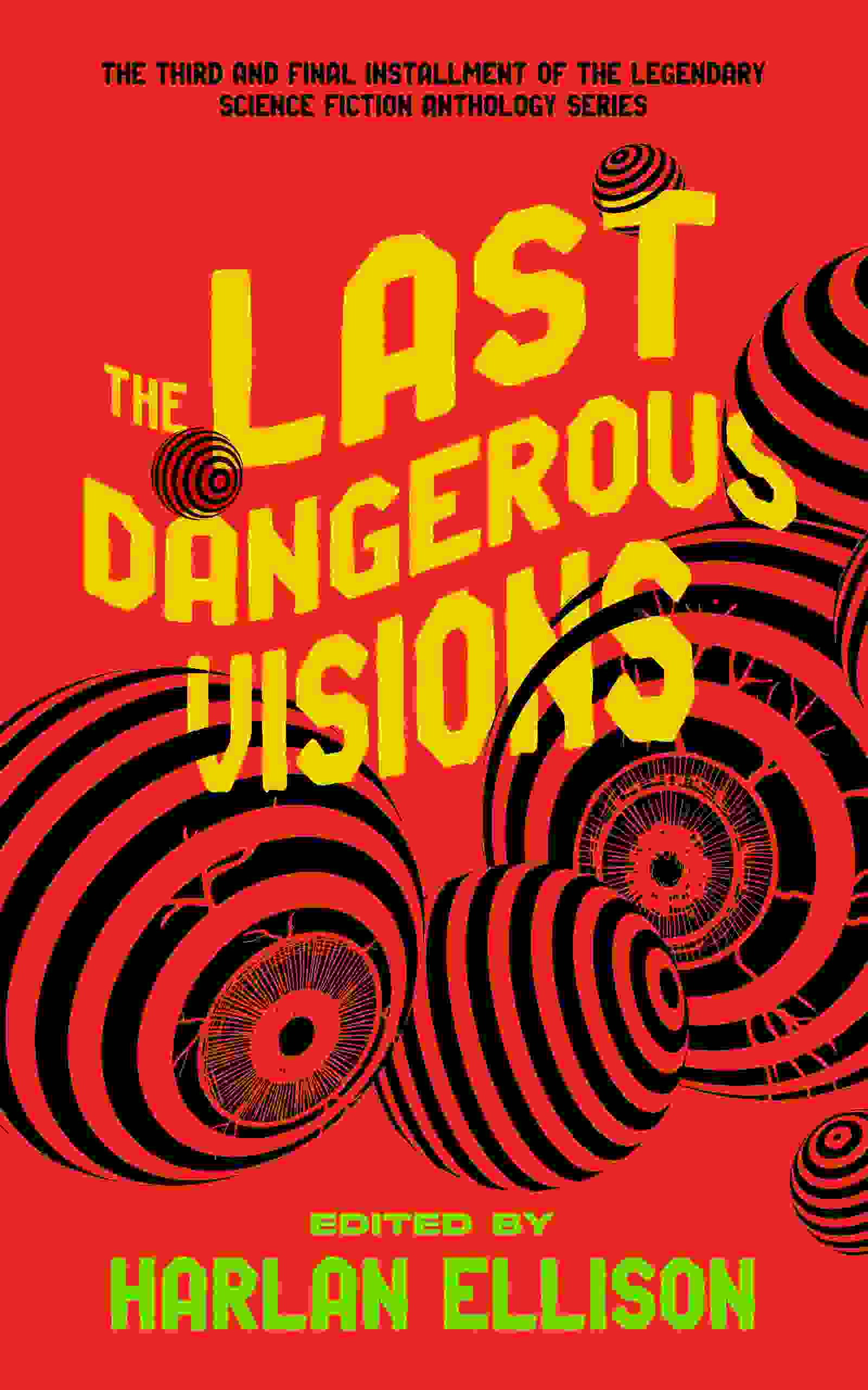 Harlan Ellison: The Last Dangerous Visions (EBook, 2024, Blackstone Publishing)