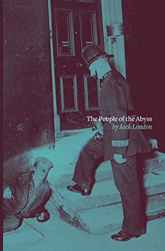 Jack London: The People of the Abyss (Paperback, 2018, Antipodes Press)