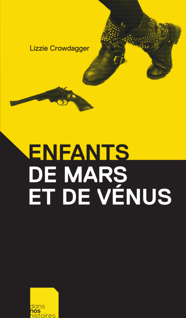 Lizzie Crowdagger: Enfants de Mars et de Vénus (Hardcover, Français language, 2017, Dans nos histoires)