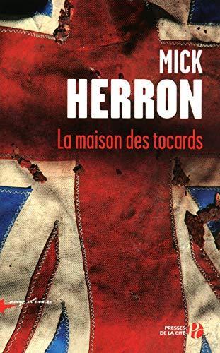 Mick Herron: La maison des tocards (French language, 2011, Presses de la Cité)