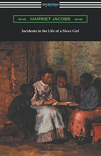 Harriet Jacobs: Incidents in the Life of a Slave Girl (Paperback, 2016, Digireads.com)