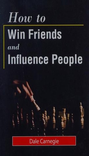 Dale Carnegie: How to Win Friends and Influence People (2020, Orange books International)