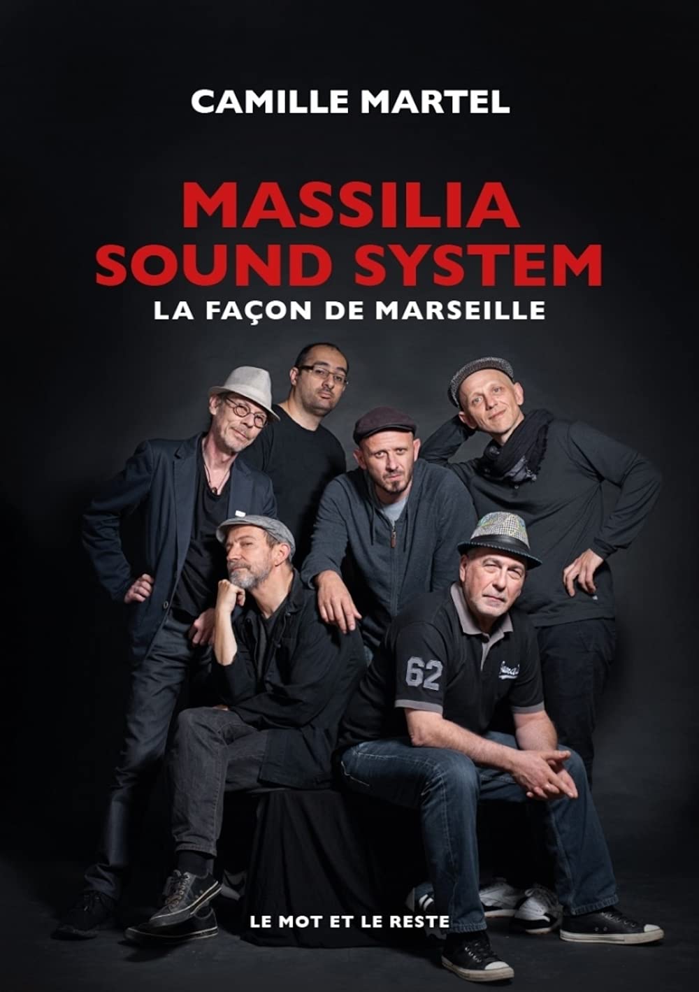 Camille Martel: Massilia Sound System (Paperback, Français language, 2021, Le mot et le reste)