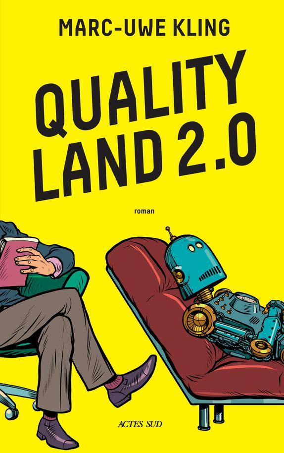 Marc-Uwe Kling: Quality Land 2.0 (Paperback, French language, 2023, Actes Sud)