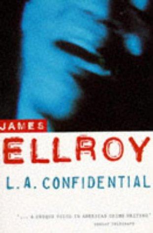 James Ellroy: L.A. Confidential (Arrow Books Ltd)