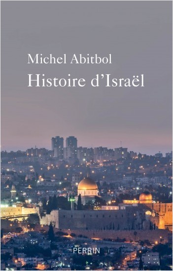 Michel Abitbol: Histoire d'Israël (Hardcover, Français language, Perrin)